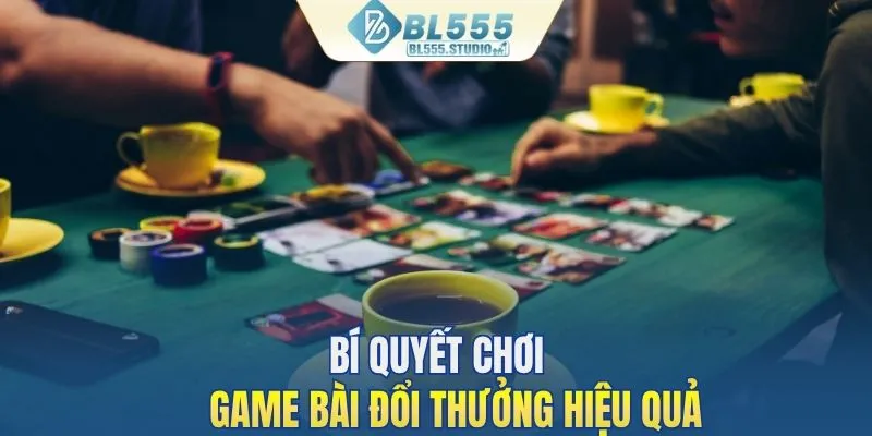 Tổng hợp một vài mẹo chơi bài hiệu quả cho người mới