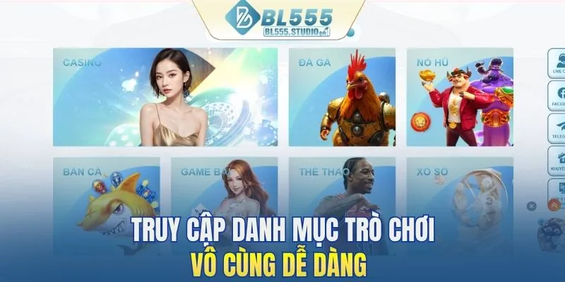 Truy cập danh mục trò chơi vô cùng dễ dàng